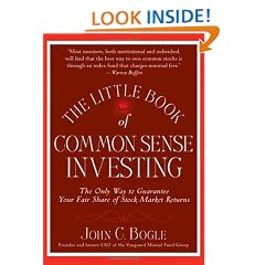 The Little Book of Commonsense Investing: The Only Way to Guarantee Your Fair Share of Stock Market Returns (Little Books. Big Profits)