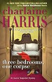 Three Bedrooms, One Corpse (Aurora Teagarden)
