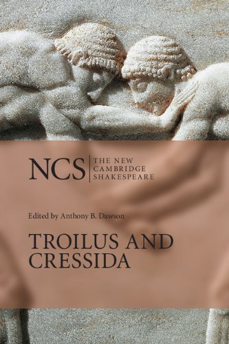 Troilus and Cressida (The New Cambridge Shakespeare)