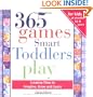 365 Games Smart Toddlers Play, 2E: Creative Time to Imagine, Grow and Learn