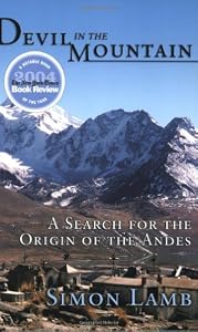 Image of Devil in the Mountain: A Search for the Origin of the Andes