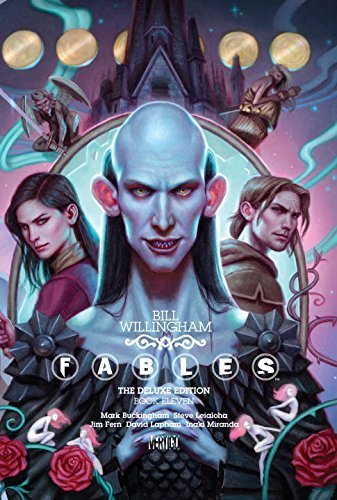 Fables: The Deluxe Edition Book Eleven by Bill Willingham (2015-11-03)