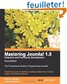 Mastering Joomla! 1.5 Extension and Framework Development: The Professional Guide to Programming Joomla!