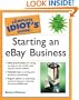 The Complete Idiot's Guide to Starting an Ebay Business