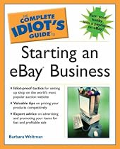 The Complete Idiot's Guide to Starting an eBay Business