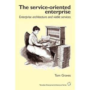 The Service-Oriented Enterprise: Enterprise Architecture and Viable Services
