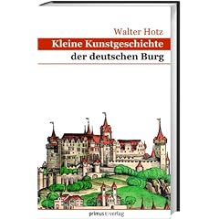 Kleine Kunstgeschichte der deutschen Burg