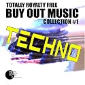 Totally Royalty Free Buy Out Music - Collection #1: Techno