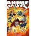 Anime Explosion! The What? Why? & Wow! of Japanese Animation