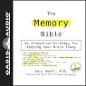 The Memory Bible: An Innovative Strategy for Keeping Your Brain Young