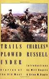 Trails Plowed Under: Stories of the Old West