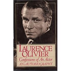 Confessions of an Actor: Laurence Olivier an Autobiography
