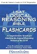 LSAT Logical Reasoning Bible Flashcards: A Comprehensive System for Attacking the Logical Reasoning Section of the LSAT (Powerscore Test Preparation)