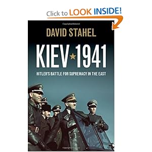 Kiev 1941: Hitler's Battle for Supremacy in the East