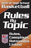 NFHS 2011-12 High School Basketball Rules by Topic