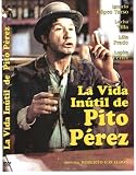 la vida inutil de pito perez la vida inutil de pito perez