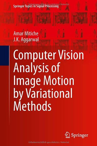 computer vision analysis of image motion by variational methods springer topics in signal processing
