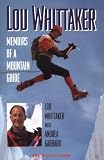 Lou Whittaker: Memoirs of a Mountain Guide