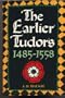 The Earlier Tudors, 1485-1558 (The Oxford History of England ; 7)