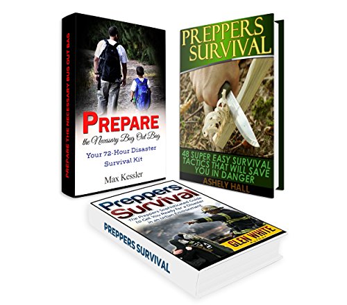 Preppers Survival Box Set: 48 Super  Easy Survival Tactics That Will Save You In Danger and Get You Ready for a Disaster in an Urban Environment plus Your ... survival, survival kit, survival guide)