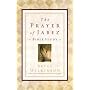 The Prayer of Jabez Bible Study: Breaking Through to the Blessed Life