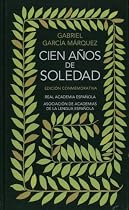 Cien años de soledad: Edición conmemorativa (The 40th Anniversary Edition) (Spanish Edition)