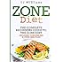 Zone Diet: The Ultimate Beginners Guide to the Zone Diet (includes 75 recipes and a 2 week meal plan)