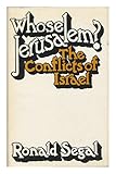 Whose Jerusalem? : the conflicts of Israel