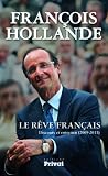 Le Rêve français: Discours et entretien (2009-2011) (HC SCIENC HUMAI)