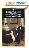 Domestic Manners of the Americans (Penguin Classics)