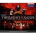Wagner: Twilight of the Gods