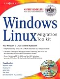 Windows to Linux Migration Toolkita: Your Windows to Linux Extreme Makeover