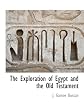 The Exploration of Egypt and the Old Testament