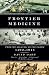 Frontier Medicine: From the ATlantic to the Pacific, 1492-1941 (Vintage International) at Amazon Books: 51sGhe1pvkL._SL75_