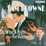 Oh What a Night for Romancing: 25 Original Mono Recordings 1930-1949