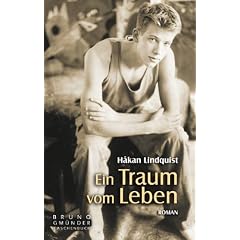 Ein Traum vom Leben