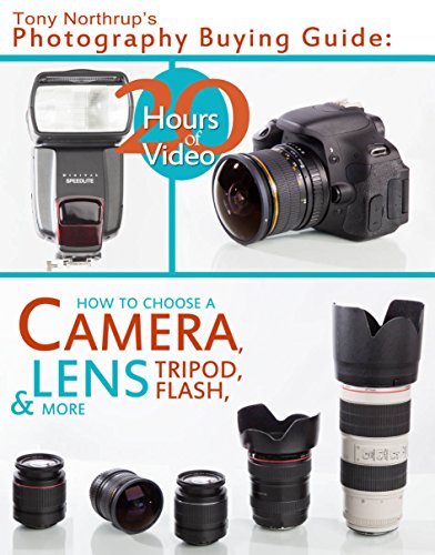 Tony Northrup's Photography Buying Guide: How to Choose a Camera, Lens, Tripod, Flash, & More (Tony Northrup's Photography Books Book 2) Tony Northrup's Photography Buying Guide: How to Choose a Camera, Lens, Tripod, Flash, & More (Tony Northrup's Photography Books Book 2)