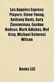 Produkt-Bild: Los Angeles Express Players: Steve Young, Anthony Davis, Gary Zimmerman, Gordon Hudson, Mark Adickes, Mel Gray, Michael DeForest Wilson