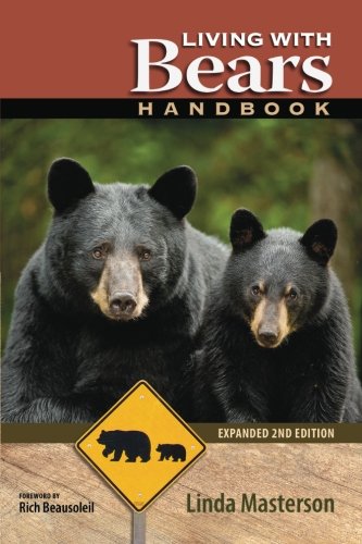 Living With Bears Handbook, Expanded 2nd Edition, by Linda Masterson