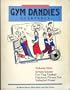 Gym Dandies Quarterly; Simple Soccer, Fun Flag Football, Fabulous Fitness Fun, Volleyball Power (Volume 1)