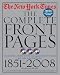 The New York Times: The Complete Front Pages: 1851-2008