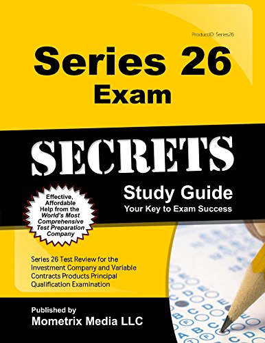Series 26 Exam Secrets Study Guide: Series 26 Test Review for the Investment Company and Variable Contracts Products Principal Qualification Examination