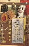 The Myth of the Goddess The Myth of the Goddess
