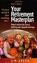 Your Retirement Masterplan: How to Ensure You Have a Fulfilling and Enjoyable Third Age