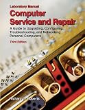  : Computer Service and Repair, Laboratory Manual