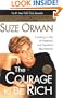The Courage to be Rich: Creating a Life of Material and Spiritual Abundance