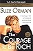 The Courage to be Rich: Creating a Life of Material and Spiritual Abundance, Revised Edition