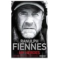 My Heroes: Extraordinary Courage, Exceptional People