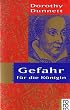 Gefahr f�r die K�nigin