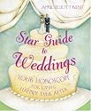 Star Guide to Weddings: Your Horoscope for Living Happily Ever After